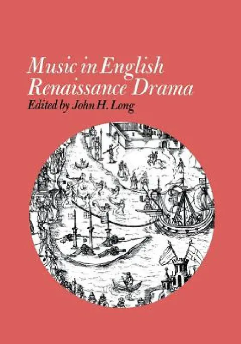 Cover of Music in English Renaissance Drama