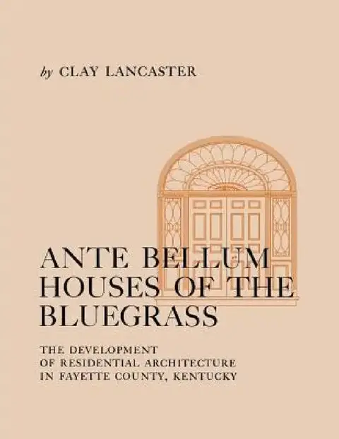 Cover of Ante Bellum Houses of the Bluegrass