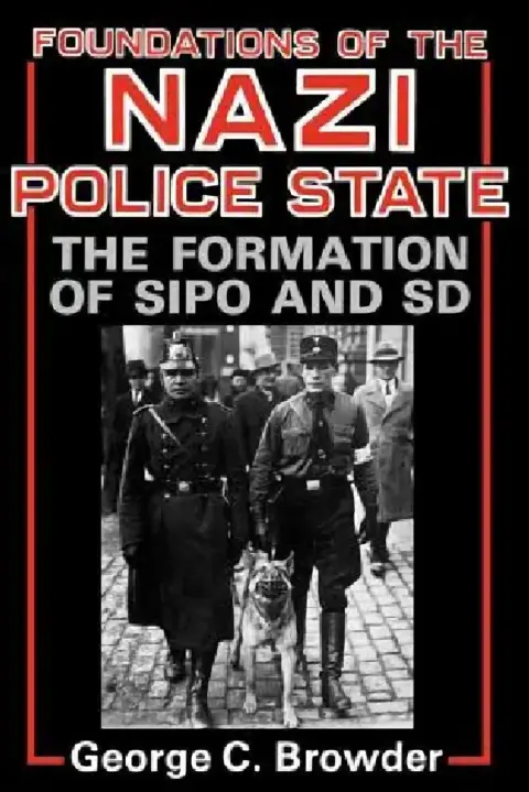 Cover of Foundations of the Nazi Police State