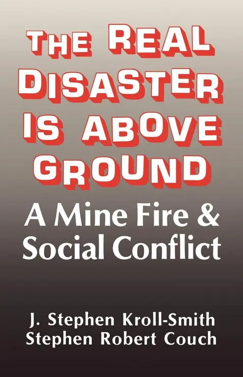 Cover of The Real Disaster Is Above Ground