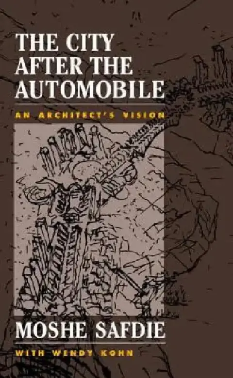 Cover of The City After The Automobile