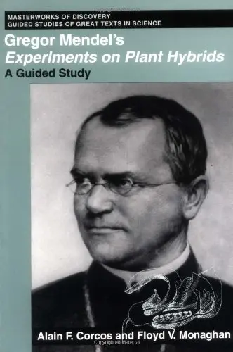 Cover of Gregor Mendel's Experiments on Plant Hybrids