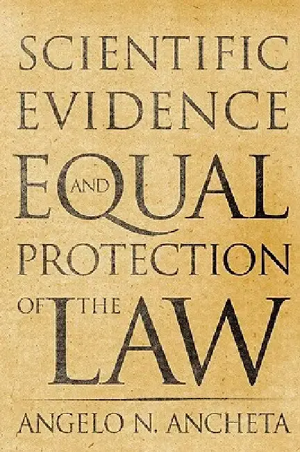 Cover of Scientific Evidence and Equal Protection of the Law