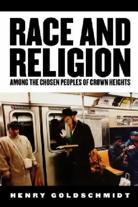 Cover of Race and Religion Among the Chosen People of Crown Heights