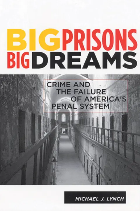 Cover of Big Prisons, Big Dreams