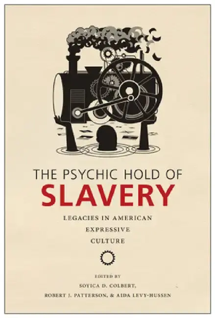Cover of The Psychic Hold of Slavery