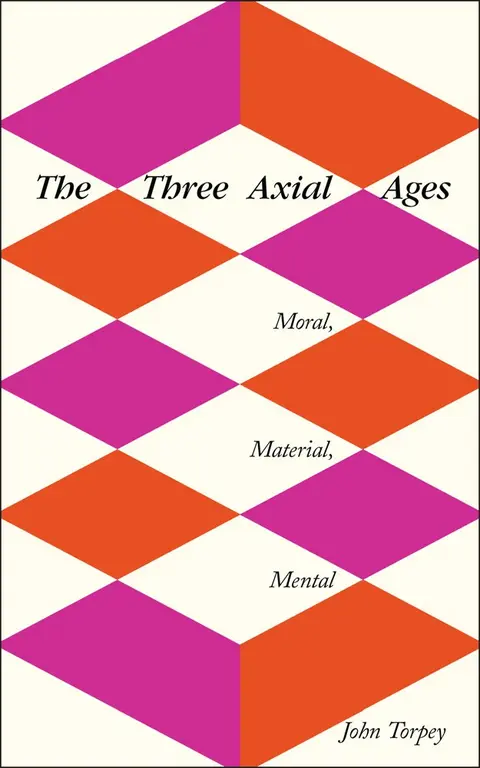 Cover of The Three Axial Ages