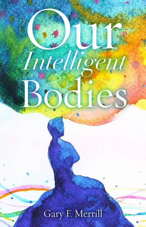 Cover of Our Intelligent Bodies