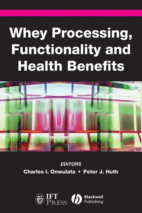 Cover of Whey Processing, Functionality and Health Benefits