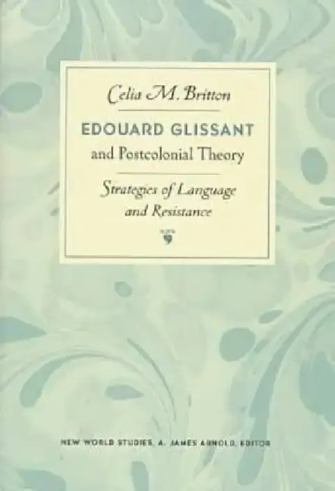 Cover of Edouard Glissant and Postcolonial Theory