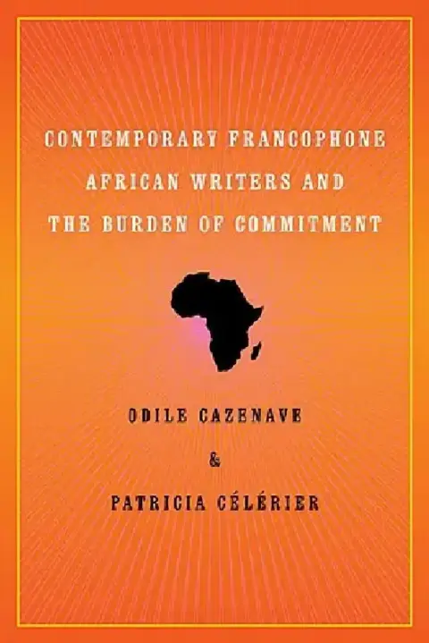 Cover of Contemporary Francophone African Writers and the Burden of Commitment