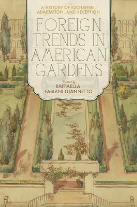 Cover of Foreign Trends in American Gardens