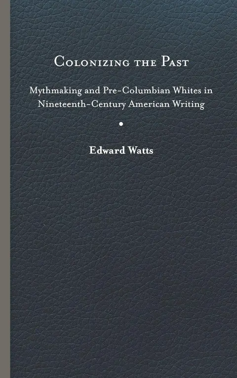 Cover of Colonizing the Past