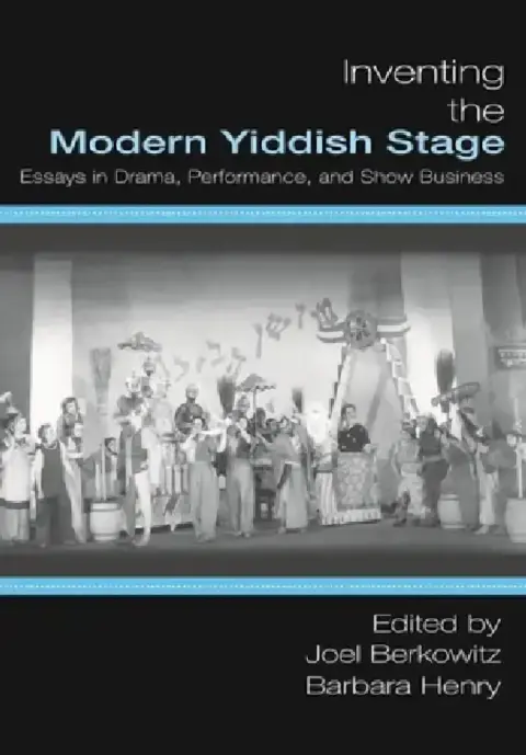Cover of Inventing the Modern Yiddish Stage