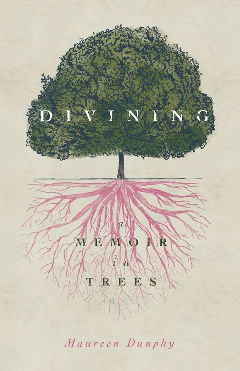 Cover of Divining, A Memoir in Trees