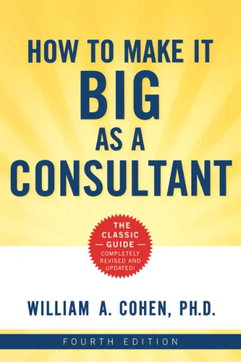 Cover of How to Make It Big as a Consultant