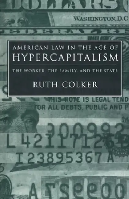 Cover of American Law in the Age of Hypercapitalism