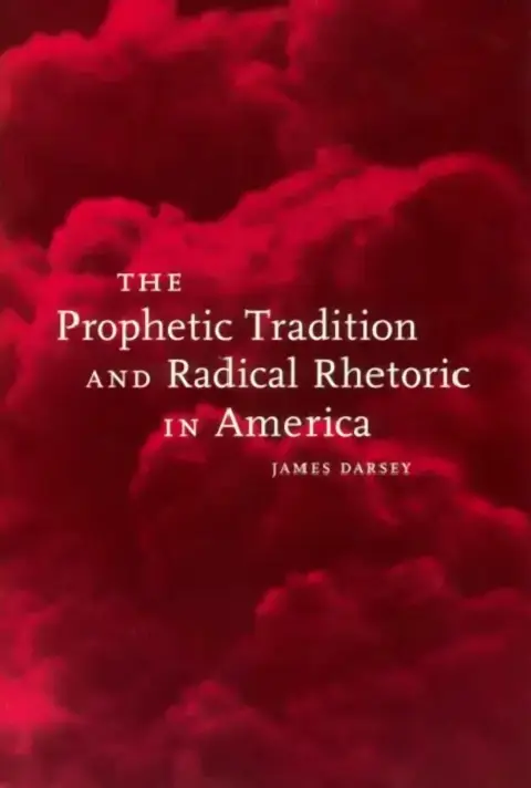 Cover of The Prophetic Tradition and Radical Rhetoric in America