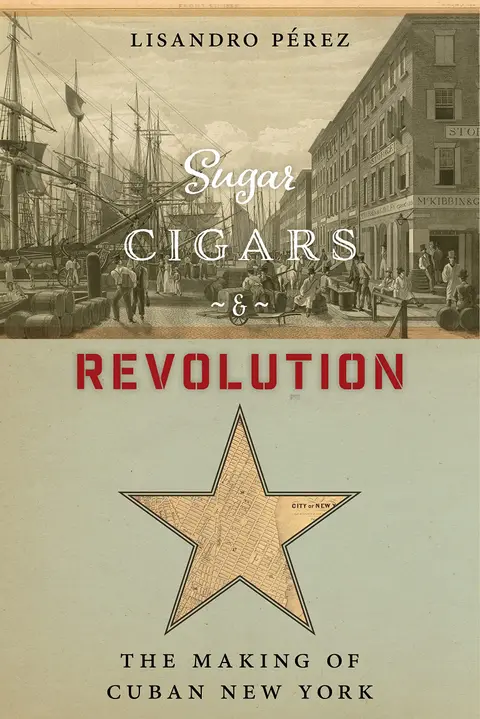Cover of Sugar, Cigars, and Revolution