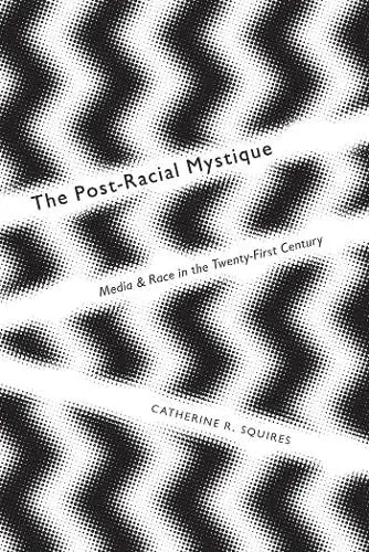 Cover of Postracial Mystique
