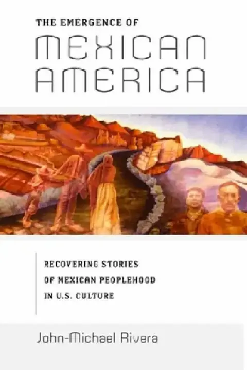 Cover of The Emergence of Mexican America