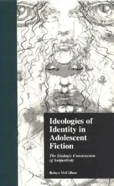 Cover of Ideologies of Identity in Adolescent Fiction