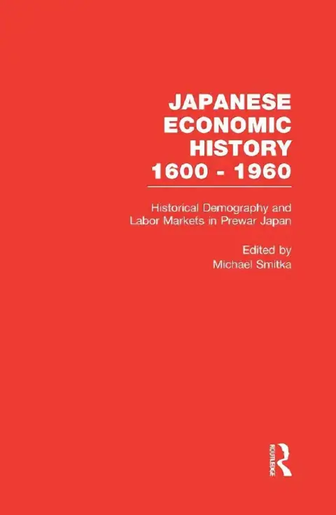 Cover of Historical Demography and Labor Markets in Prewar Japan