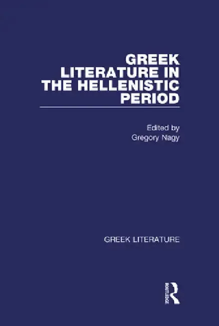Cover of Greek Literature in the Hellenistic Period