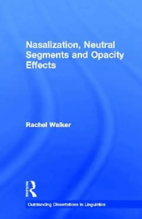 Cover of Nasalization, Neutral Segments and Opacity Effects