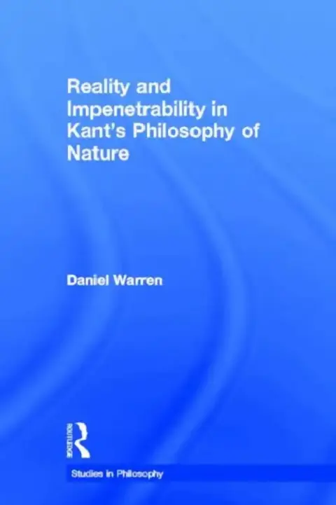 Cover of Reality and Impenetrability in Kant's Philosophy of Nature