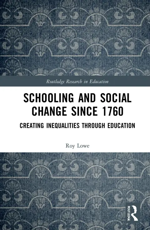 Cover of Schooling and Social Change Since 1760