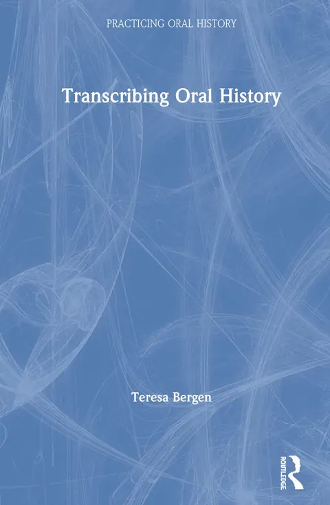 Cover of Transcribing Oral History