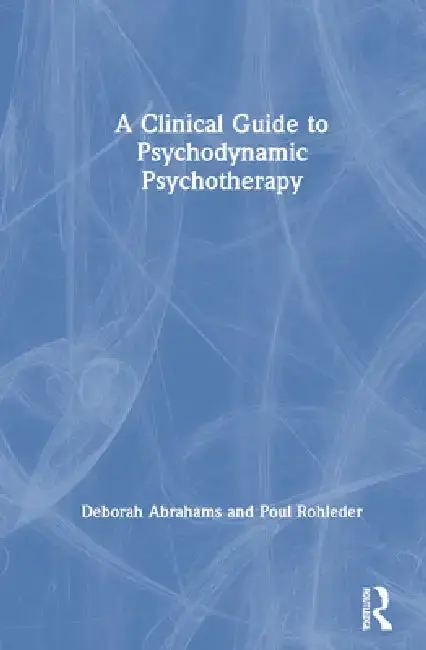 Cover of A Clinical Guide to Psychodynamic Psychotherapy