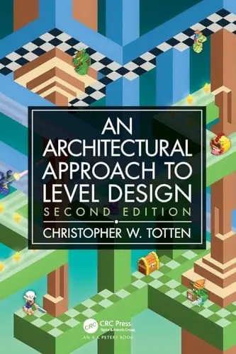 Cover of Architectural Approach to Level Design