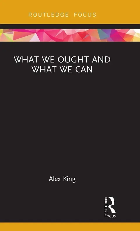 Cover of What We Ought and What We Can