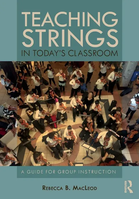 Cover of Teaching Strings in Today's Classroom