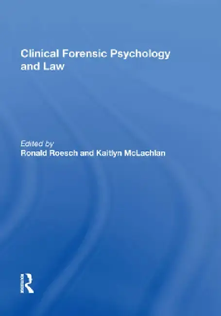 Cover of Clinical Forensic Psychology and Law