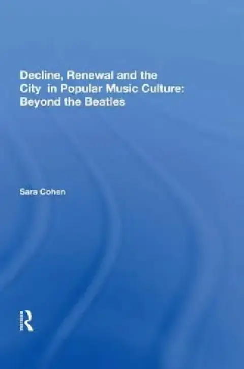 Cover of Decline, Renewal and the City in Popular Music Culture