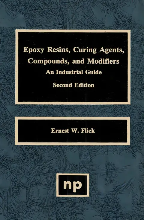 Cover of Epoxy Resins, Curing Agents, Compounds, and Modifiers