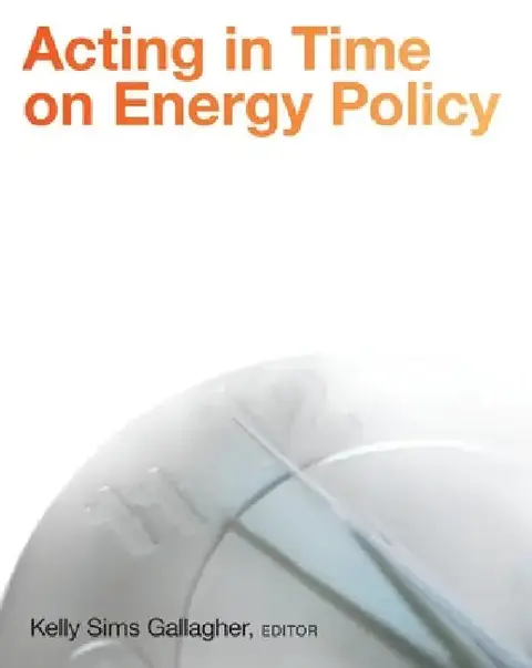 Cover of Acting in Time on Energy Policy