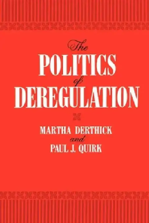 Cover of The Politics of Deregulation