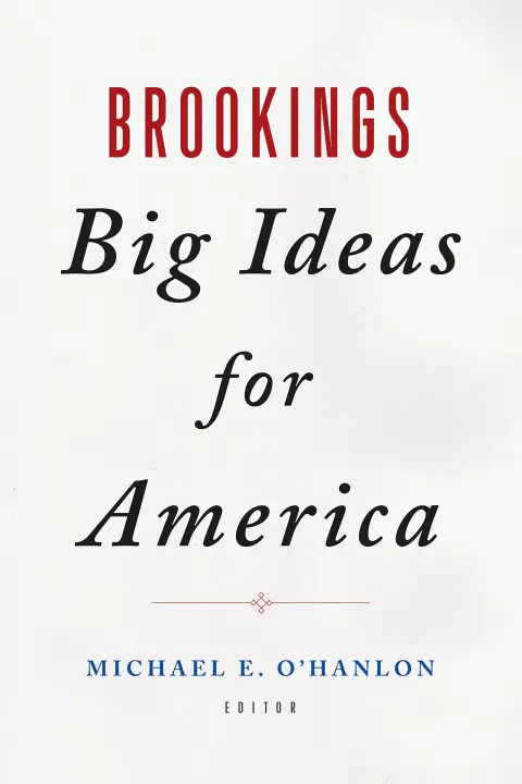 Cover of Brookings Big Ideas for America