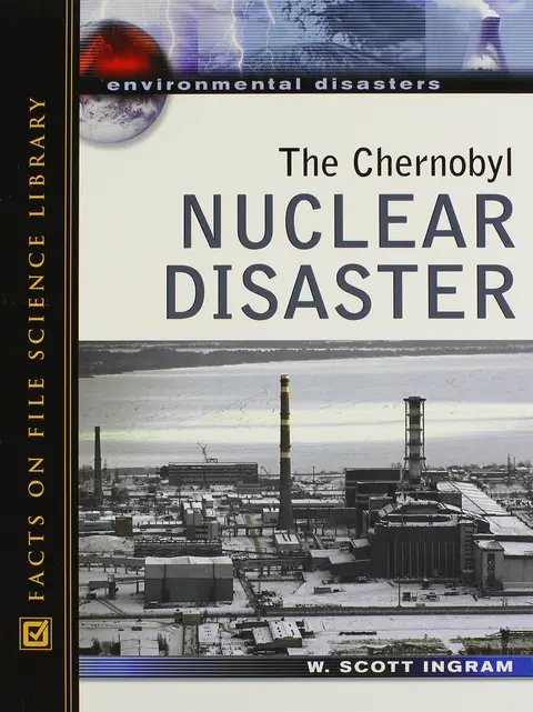 Cover of The Chernobyl Nuclear Disaster