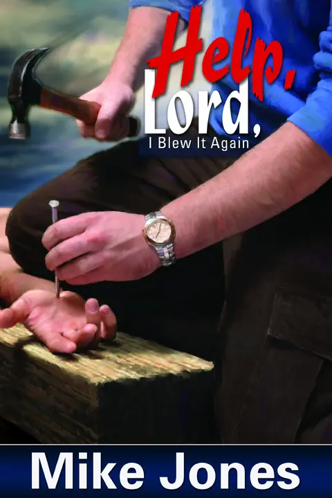 Cover of Help, Lord, I Blew It Again