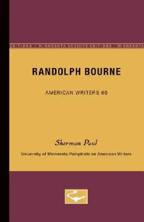 Cover of Randolph Bourne - American Writers 60