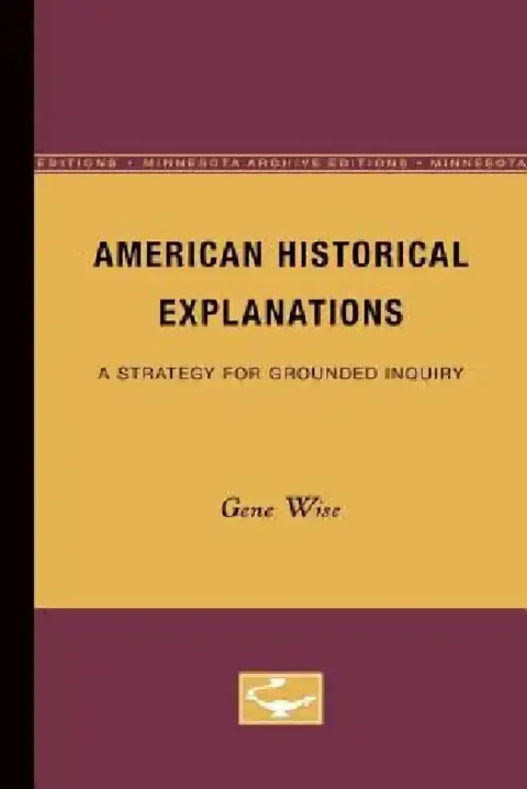 Cover of American Historical Explanations