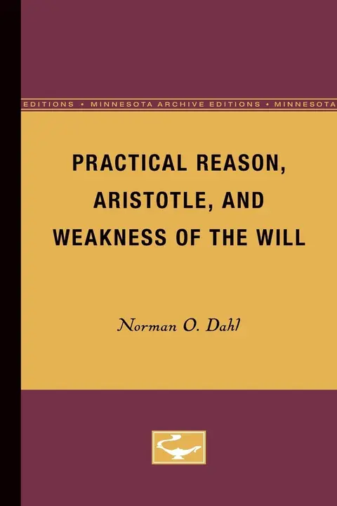 Cover of Practical Reason, Aristotle, and Weakness of the Will