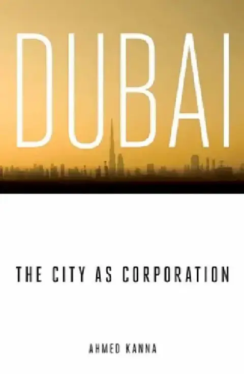 Cover of Dubai, the City as Corporation