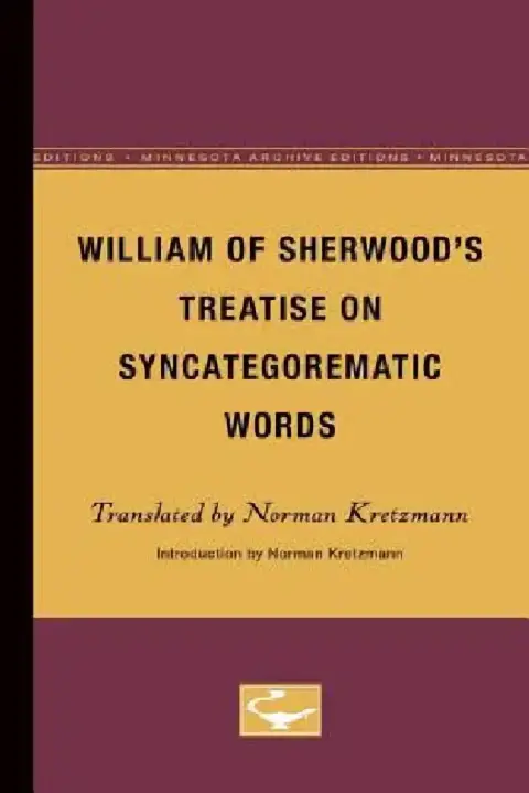 Cover of William of Sherwood's Treatise on Syncategorematic Words