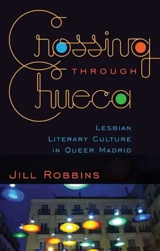 Cover of Crossing Through Chueca